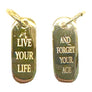 LIVE YOUR LIFE AND FORGET YOUR AGE Unisex Word Plate Pendant